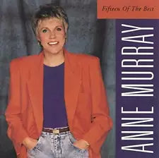 CD – Anne Murray - Fifteen of the Best