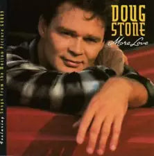 CD – Doug Stone - More Love