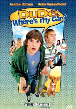 DVD - Dude, Where's My Car ?