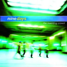 CD – Nine Days Madding Crowd