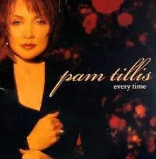 CD – Pam Tillis - Every Time