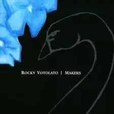 CD – Rocky Votolato - Makers