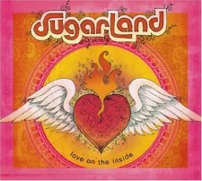 CD – Sugarland - Love On The Inside