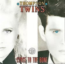 CD – Thompson Twins - Close to Bone